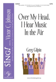 Over My Head, I Hear Music in the Air SATB choral sheet music cover Thumbnail